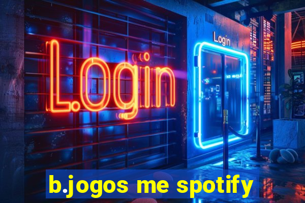 b.jogos me spotify